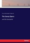 The Savoy Opera : and the Savoyards - Book