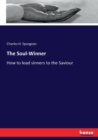 The Soul-Winner : How to lead sinners to the Saviour - Book