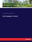 My Campaign in Ireland - Book