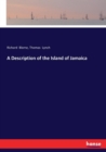 A Description of the Island of Jamaica - Book