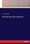 The Public Life of Capt. John Brown - Book