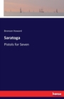 Saratoga : Pistols for Seven - Book