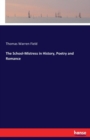 The School-Mistress in History, Poetry and Romance - Book