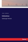 Celsissimus : Salzburger Roman - Book