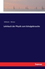 Lehrbuch Der Physik Zum Schulgebrauche - Book