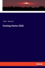 Coming Home 1916 - Book