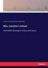 Mrs. Leicester's School : And Other Writings in Prose and Verse - Book