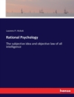 Rational Psychology : The subjective idea and objective law of all intelligence - Book