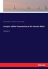 Analysis of the Phenomena of the Human Mind : Volume 1 - Book