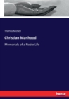 Christian Manhood : Memorials of a Noble Life - Book