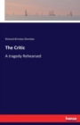 The Critic : A tragedy Rehearsed - Book