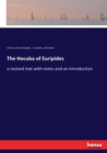 The Hecuba of Euripides : a revised text with notes and an introduction - Book