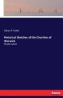 Historical Sketches of the Churches of Warwick : Rhode Island - Book