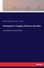 Shakespeare's Tragedy of Romeo and Juliet : as produced by Edwin Booth - Book