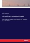 The Lives of the Chief Justices of England : from the Norman conquest till the death of Lord Tenterden - Vol. 1, Third Edition - Book