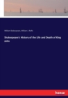 Shakespeare's History of the Life and Death of King John - Book