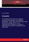 Airopaidia : Containing the narrative of a balloon excursion from Chester, the eighth of September, 1785, taken from minutes made during the voyage: hints on the improvement of balloons, to which is s - Book