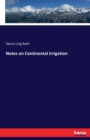 Notes on Continental Irrigation - Book