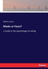 Masks or Faces? : a study in the psychology of acting - Book