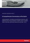 A Comprehensive Commentary on the Quran : comprising Sale's translation and preliminary discourse, with additional notes and emendations; together with a complete index to the text, preliminary discou - Book