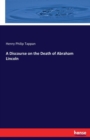 A Discourse on the Death of Abraham Lincoln - Book