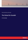 The School for Scandal : A Comedy - Book