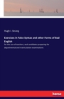 Exercises in False Syntax and other Forms of Bad English : for the use of teachers, and candidates preparing for departmental and matriculation examinations - Book