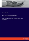 The Conversion of India : from Pantaenus to the present time, A.D. 193-1893 - Book