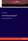 Horse-Racing in England : A Synoptical Review - Book