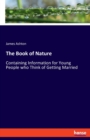 The Book of Nature : Containing Information for Young People who Think of Getting Married - Book