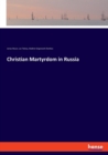 Christian Martyrdom in Russia - Book