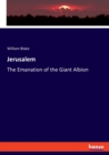 Jerusalem : The Emanation of the Giant Albion - Book