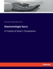Daemonologia Sacra : A Treatise of Satan's Temptations - Book