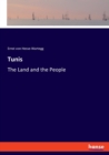 Tunis : The Land and the People - Book