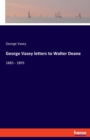 George Vasey letters to Walter Deane : 1885 - 1893 - Book