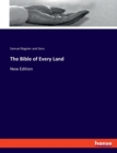 The Bible of Every Land : New Edition - Book