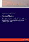 Poems of Ossian : Translated by James Macpherson. With an Introduction, historical and critical, by George Eyre-Todd. - Book