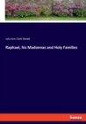 Raphael, his Madonnas and Holy Families - Book
