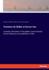Tractatus de Globis et Eorum Usu : a treatise descriptive of the globes constructed by Emery Molyneux and published in 1592 - Book