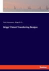 Briggs' Patent Transferring Designs - Book