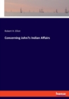 Concerning John's Indian Affairs - Book