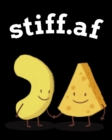 stiff.af : Inappropriate Gift For Couples - 3rd Anniversary Gift For Husband - Composition Notebook To Write In Notes About Wifey - Book