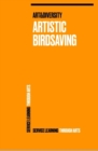 Artistic Birdsaving - SERVICE LEARNING THROUGH ARTS : SPREADING IDEAS FROM STUDENTS FOR BIODIVERSITY ISSUES RURAL 3.0 - BIRDSAVING PROJECT IDEAS - eBook