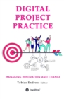 Digital Project Practice : Managing Innovation and Change - eBook
