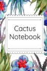 Cactus Notebook : Cactus Garden Journal & Composition Book (6 inches x 9 inches, Large) - Succulent Lover Gift - Book