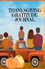 Thanksgiving Gratitude Journal : Fall Composition Book To Write In Seasonal Kindness Quotes For Kids And Adults, Traditional Thanksgiving Recipes, Ideas, Memoires - A Family Keepsake Recipe Book For F - Book