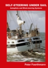 Self-Steering Under Sail : Autopilots and Wind-steering Systems - Book