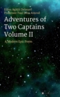 Adventures Of Two Captains Volume II : A Modern Epic Poem - Book
