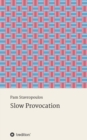 Slow Provocation - Book