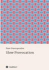 Slow Provocation : A Novel - eBook